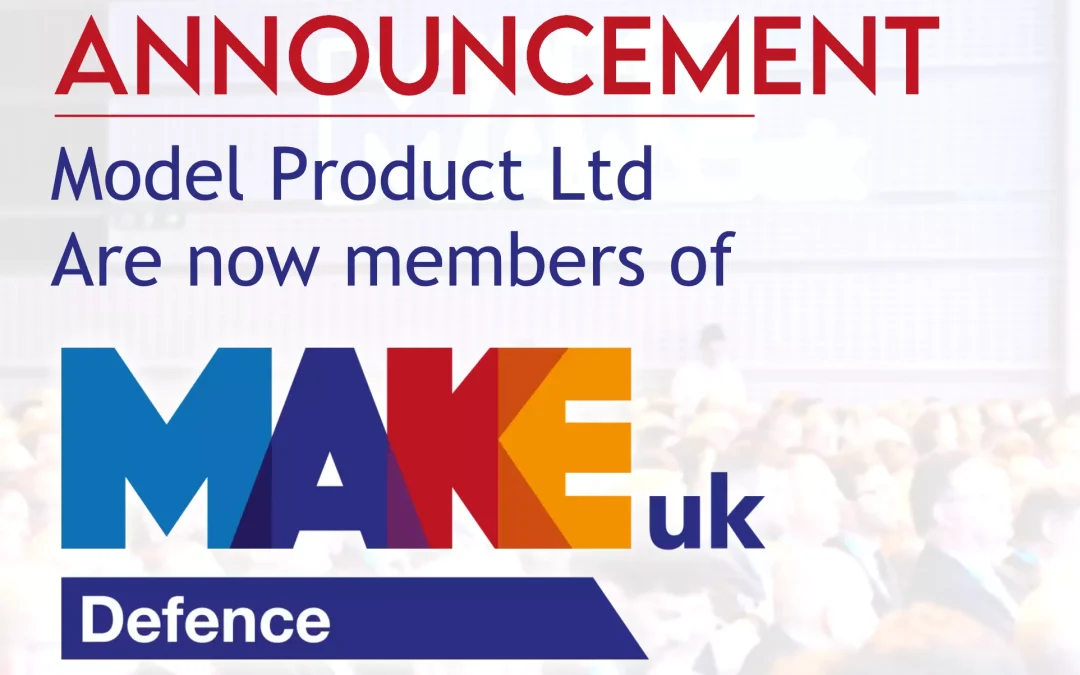 Model Products Ltd - Members of Make UK Defence
